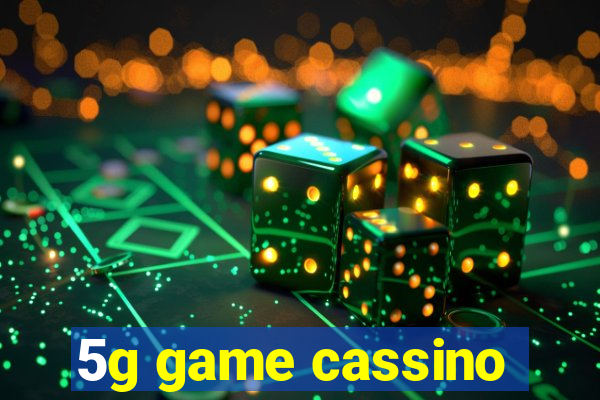 5g game cassino